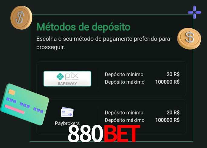 O cassino 880Bet oferece uma grande variedade de métodos de pagamento